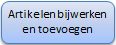 5. Artikelen bijwerken
en toevoegen