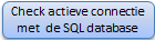 10. Check actieve connectie met de SQL database